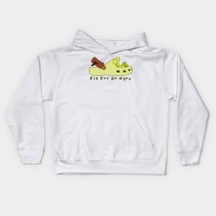 Fit for an Ogre Kids Hoodie